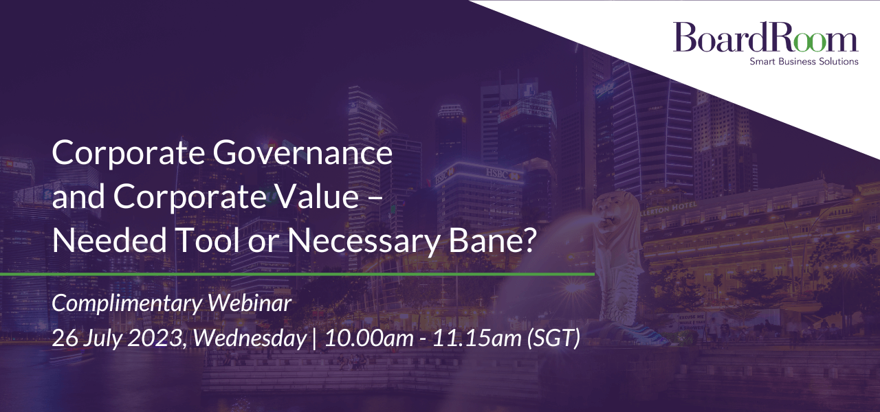 Corporate Governance and Corporate Value – Needed Tool or Necessary Bane?