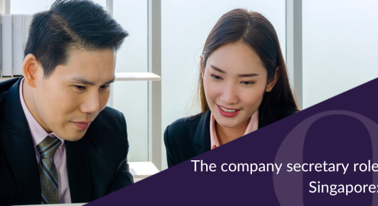 The company secretary role is evolving in Singapore